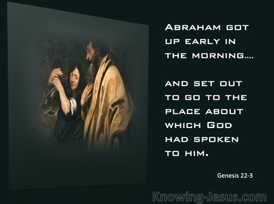 Genesis 22:3 Abraham Got Up And Set Out (white)